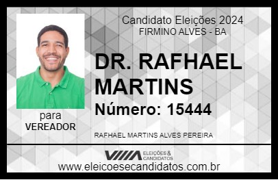 Candidato DR. RAFHAEL MARTINS 2024 - FIRMINO ALVES - Eleições