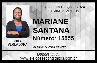 Candidato MARIANE SANTANA 2024 - FIRMINO ALVES - Eleições