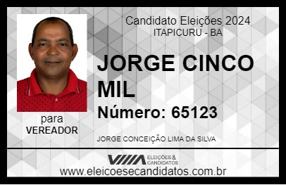 Candidato JORGE CINCO MIL 2024 - ITAPICURU - Eleições