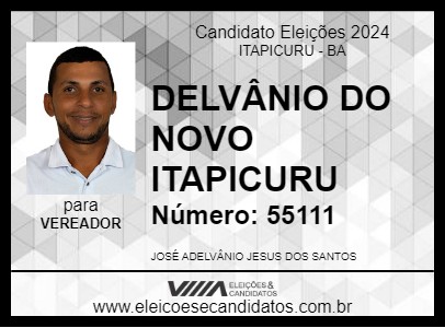 Candidato DELVÂNIO DO NOVO ITAPICURU 2024 - ITAPICURU - Eleições