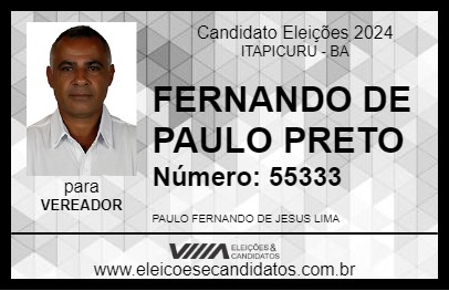 Candidato FERNANDO DE PAULO PRETO 2024 - ITAPICURU - Eleições