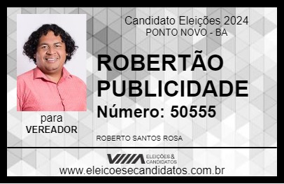 Candidato ROBERTÃO PUBLICIDADE 2024 - PONTO NOVO - Eleições