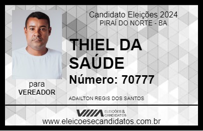 Candidato THIEL DA SAÚDE 2024 - PIRAÍ DO NORTE - Eleições