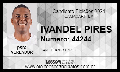 Candidato IVANDEL PIRES 2024 - CAMAÇARI - Eleições