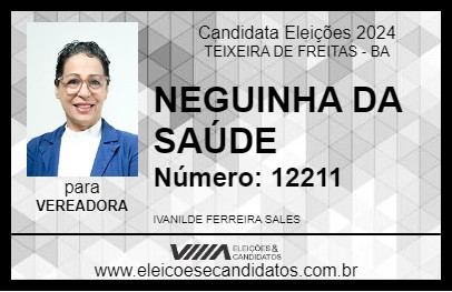 Candidato NEGUINHA DA SAÚDE 2024 - TEIXEIRA DE FREITAS - Eleições