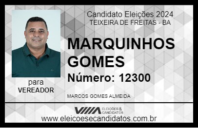 Candidato MARQUINHOS GOMES 2024 - TEIXEIRA DE FREITAS - Eleições