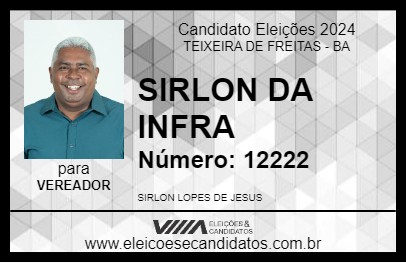 Candidato SIRLON DA INFRA 2024 - TEIXEIRA DE FREITAS - Eleições