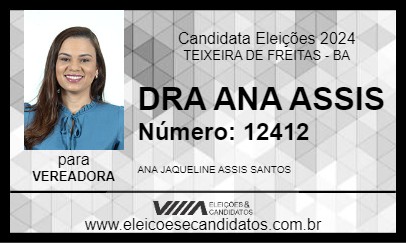 Candidato DRA ANA ASSIS 2024 - TEIXEIRA DE FREITAS - Eleições