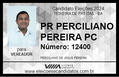 Candidato PR PERCILIANO PEREIRA PC 2024 - TEIXEIRA DE FREITAS - Eleições