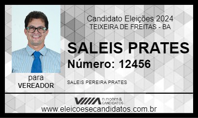 Candidato SALEIS PRATES 2024 - TEIXEIRA DE FREITAS - Eleições