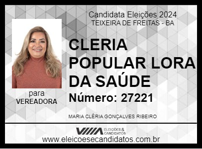 Candidato CLERIA POPULAR LORA DA SAÚDE 2024 - TEIXEIRA DE FREITAS - Eleições