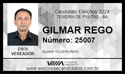 Candidato GILMAR REGO 2024 - TEIXEIRA DE FREITAS - Eleições