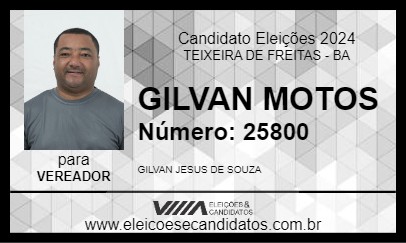 Candidato GILVAN MOTOS 2024 - TEIXEIRA DE FREITAS - Eleições