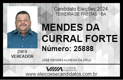 Candidato MENDES DA CURRAL FORTE 2024 - TEIXEIRA DE FREITAS - Eleições