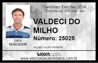 Candidato VALDECI DO MILHO 2024 - TEIXEIRA DE FREITAS - Eleições