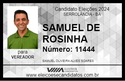 Candidato SAMUEL DE ROSINHA 2024 - SERROLÂNDIA - Eleições