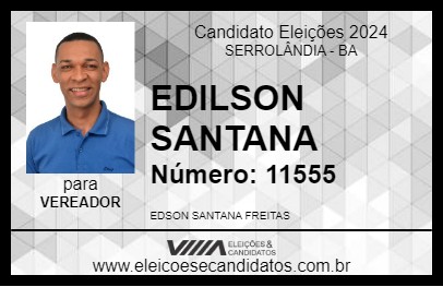 Candidato EDILSON SANTANA 2024 - SERROLÂNDIA - Eleições