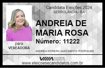 Candidato ANDREIA DE MARIA ROSA 2024 - SERROLÂNDIA - Eleições