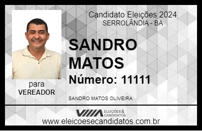 Candidato SANDRO MATOS 2024 - SERROLÂNDIA - Eleições