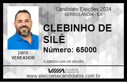 Candidato CLEBINHO DE SILÉ 2024 - SERROLÂNDIA - Eleições