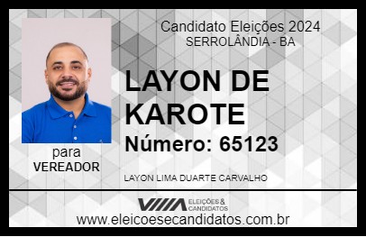 Candidato LAYON DE KAROTE 2024 - SERROLÂNDIA - Eleições