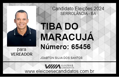 Candidato TIBA DO MARACUJÁ 2024 - SERROLÂNDIA - Eleições