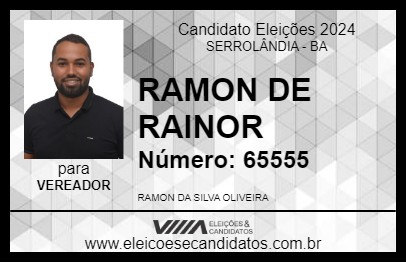 Candidato RAMON DE RAINOR 2024 - SERROLÂNDIA - Eleições