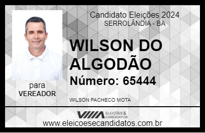 Candidato WILSON DO ALGODÃO 2024 - SERROLÂNDIA - Eleições