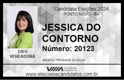 Candidato JESSICA DO CONTORNO 2024 - PONTO NOVO - Eleições