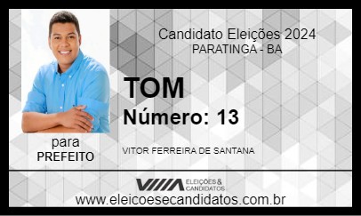 Candidato TOM 2024 - PARATINGA - Eleições