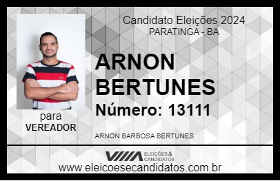 Candidato ARNON BERTUNES 2024 - PARATINGA - Eleições