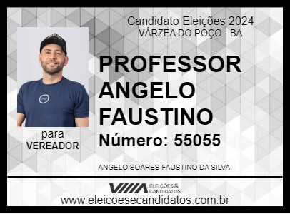 Candidato PROFESSOR ANGELO FAUSTINO 2024 - VÁRZEA DO POÇO - Eleições