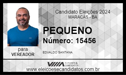 Candidato PEQUENO 2024 - MARACÁS - Eleições