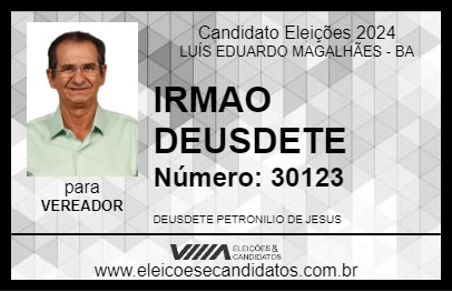 Candidato IRMAO DEUSDETE 2024 - LUÍS EDUARDO MAGALHÃES - Eleições