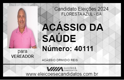 Candidato ACÁSSIO DA SAÚDE 2024 - FLORESTA AZUL - Eleições