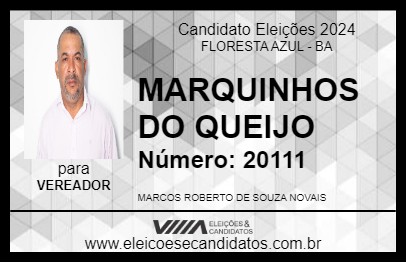 Candidato MARQUINHOS DO QUEIJO 2024 - FLORESTA AZUL - Eleições