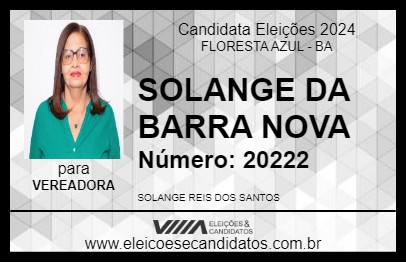 Candidato SOLANGE DA BARRA NOVA 2024 - FLORESTA AZUL - Eleições