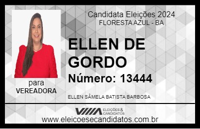 Candidato ELLEN DE GORDO 2024 - FLORESTA AZUL - Eleições