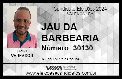 Candidato JAU DA BARBEARIA 2024 - VALENÇA - Eleições