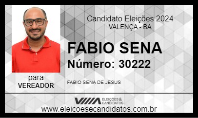 Candidato FABIO SENA 2024 - VALENÇA - Eleições