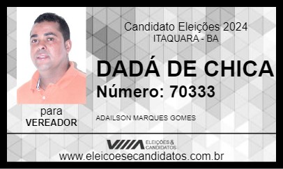 Candidato DADÁ DE CHICA 2024 - ITAQUARA - Eleições