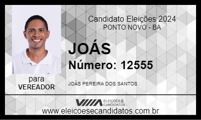 Candidato JOÁS 2024 - PONTO NOVO - Eleições