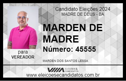 Candidato MARDEN DE MADRE 2024 - MADRE DE DEUS - Eleições