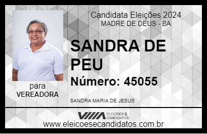 Candidato SANDRA DE PEU 2024 - MADRE DE DEUS - Eleições