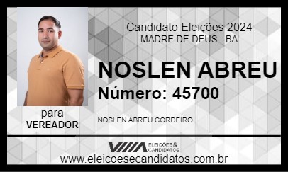 Candidato NOSLEN ABREU 2024 - MADRE DE DEUS - Eleições