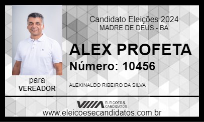 Candidato ALEX PROFETA 2024 - MADRE DE DEUS - Eleições