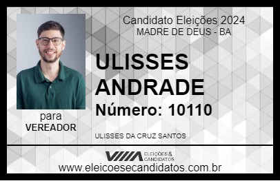 Candidato ULISSES ANDRADE 2024 - MADRE DE DEUS - Eleições