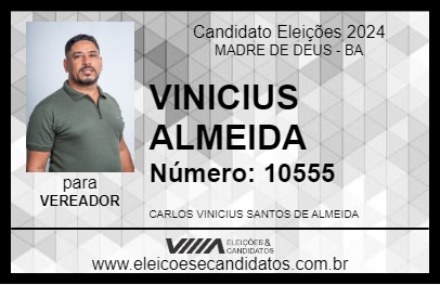 Candidato VINICIUS ALMEIDA 2024 - MADRE DE DEUS - Eleições