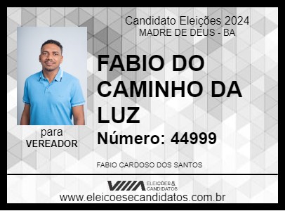 Candidato FABIO DO CAMINHO DA LUZ 2024 - MADRE DE DEUS - Eleições