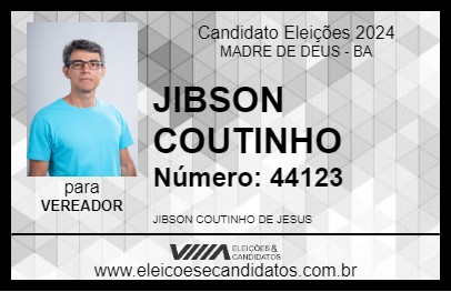 Candidato JIBSON COUTINHO 2024 - MADRE DE DEUS - Eleições